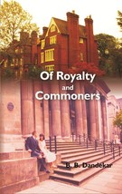 Of Royalty and Commoners : a Romance Novel [Hardcover] - £23.61 GBP