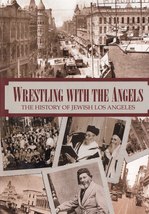Wrestling With Angels DVD History of Jewish Los Angeles from 1850 - $24.00