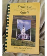 fruit of the spirit 100 years of recipes &amp; remembrance first Baptist church - $5.04