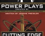 Cutting Edge (Tom Clancy&#39;s Power Plays, Book 6) Clancy, Tom; Preisler, J... - $2.93
