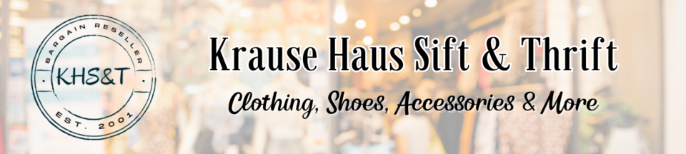 A welcome banner for Krause Haus Sift & Thrift