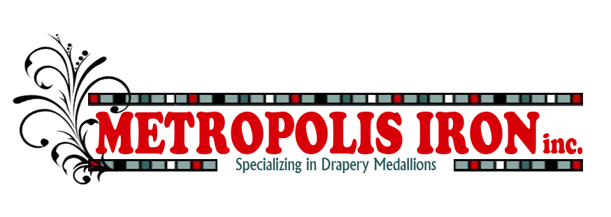 A welcome banner for Metropolis Iron, Inc. Drapery Medallions