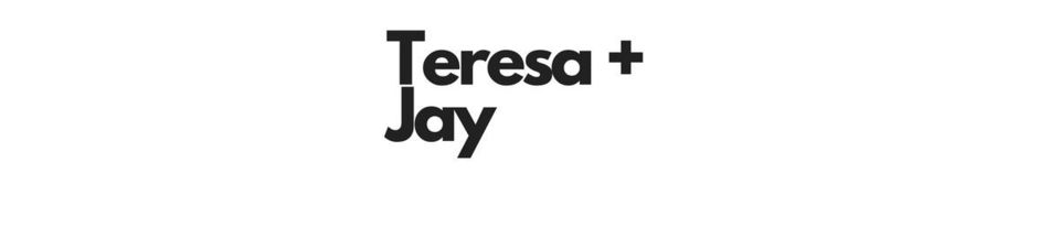 A welcome banner for TERESA + JAY