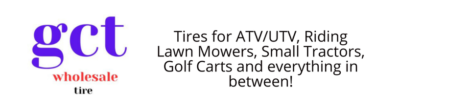 A welcome banner for GCTWholesale tires for Lawn Mowers, Tractors, ATV's,Trailers, and more.