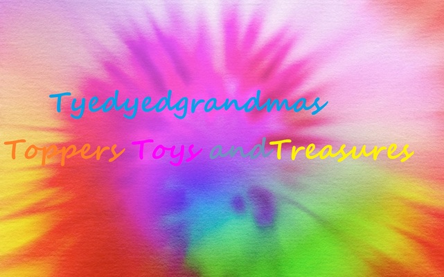 A welcome banner for tyedyedgrandma's toppers toys and treasures