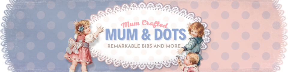 A welcome banner for Mum and Dots                                         