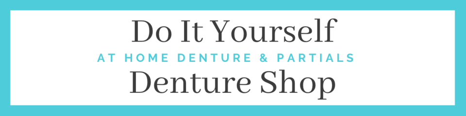 A welcome banner for DIY Denture Shop 