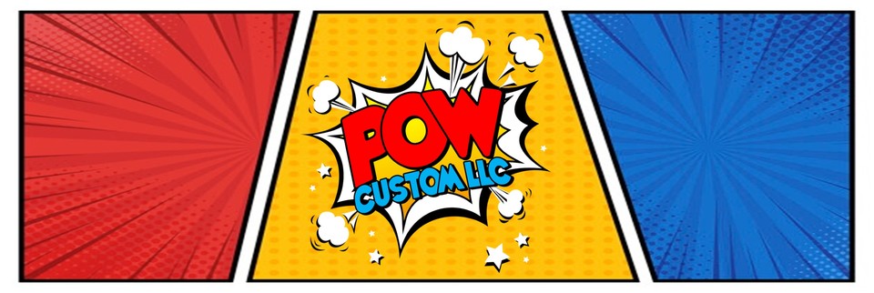 A welcome banner for POW Custom LLC