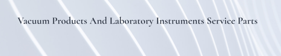 A welcome banner for Vacuum pumps and lab instrument spare parts 
