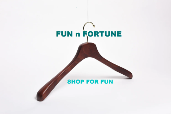 A welcome banner for Fun N Fortune * SHOP FOR FUN !