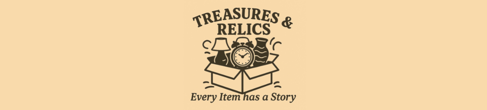 A welcome banner for Treasures & Relics