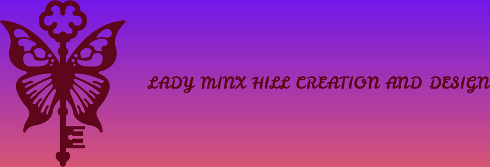 A welcome banner for LadyMinxHill Creation and Design