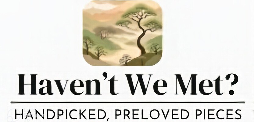 A welcome banner for Haven't We Met, Preloved