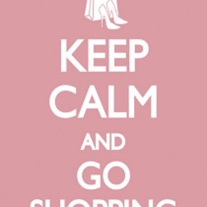 Keep calm and go shopping