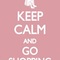 Keep calm and go shopping thumb60