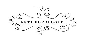 Anthropologie